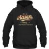 It's An Aasen Thing You Wouldn't Understand Hoodie
