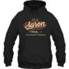 It's An Aaron Thing, You Wouldn't Understand Shirt