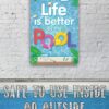 Life Is Better By The Pool Sign Personalized Decor for Swimming Area