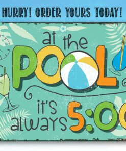At The Pool It's Always 5 O'Clock