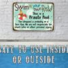 Swim At Your Own Risk This is a Private Pool -Funny Metal Sign