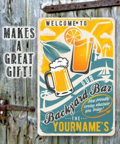 Personalized Welcome To Our Backyard Bar Metal Sign