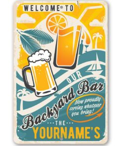 Personalized Welcome To Our Backyard Bar Metal Sign