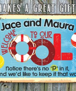 Welcome To Our Pool - Funny Personalized Name Swimming Pool Metal Signs