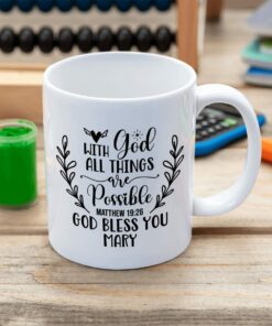 Alternative view of With God All Things Are Possible God Bless You Custom Name Mug