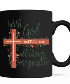 With God All Things Are Possible Mug