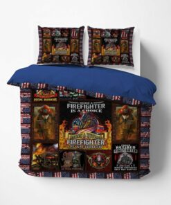 Being A Firefighter Is A Choice Quilt Bedding Set