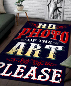 No Photo Of The Art Please Tattoo Rug