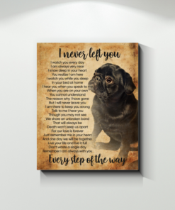 Black Pug I Never Left You Poem Poster
