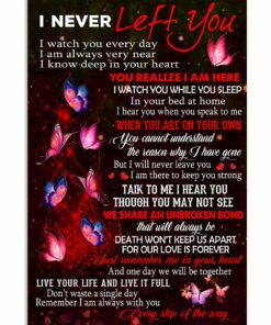 I Never Left You Butterfly Vertical Poster