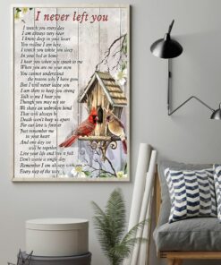 Cardinal I Never Left You Vertical Poster