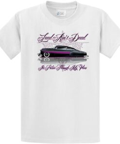 Alternative view of Hot Rod Lead Ain't Dead It's Pulsing Through My Veins Classic Vintage Car T-Shirt