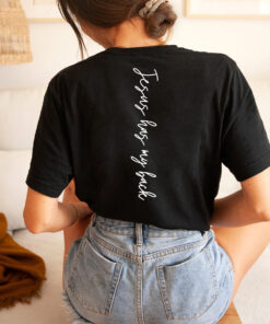 Jesus has my back shirt