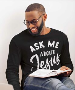 Ask me about Jesus T Shirt
