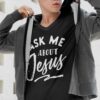 Ask me about Jesus T Shirt