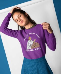Are You There God It's Me You Shirt