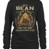 As A Bean I Have 3 Sides T Shirt
