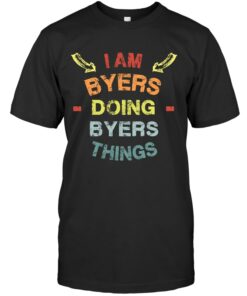 I Am Byers Doing Byers Thing Name T Shirt