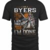 I Am A Byers I Don't Stop When I Am Tired I Stop When I'm Done