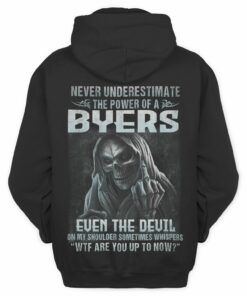 Never Underestimate The Power Of Byers T Shirt