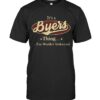 It's A Byers Thing You Wouldn't Understand Shirt