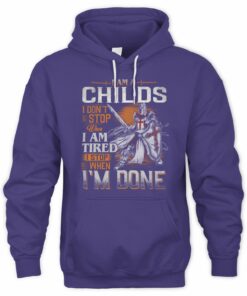 I Am A Childs I Don't Stop When I Am Tired I Stop When I'm Done