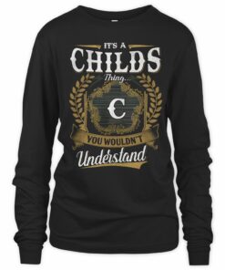 It's A Childs Thing You Wouldn't Understand T Shirt