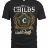 It's A Childs Thing You Wouldn't Understand T Shirt