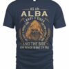 As An Alba I Have 3 Sides T Shirt