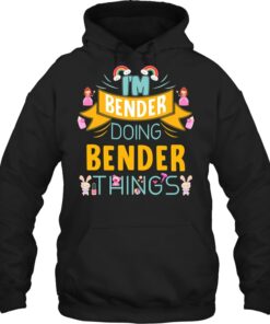 I'm Bender Doing Bender Things T Shirt