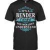 It's A Bender Thing Shirt