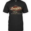 It's A Bender Thing You Wouldn't Understand T-Shirt