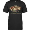 It's A Coffey Thing You Wouldn't Understand T-Shirt