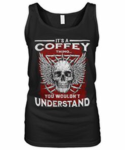 Skull It's A Coffey Thing You Wouldn't Understand T Shirt