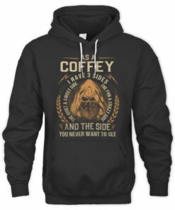 As A Coffey I Have 3 Sides T Shirt