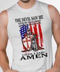 The Devil Saw Me With My Head Down And Thought T Shirt