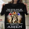 The Devil Saw Me With My Head Down T Shirt