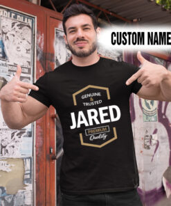 Alternative view of Personalized Name Shirts Genuine And Trusted Jared Premium Quality