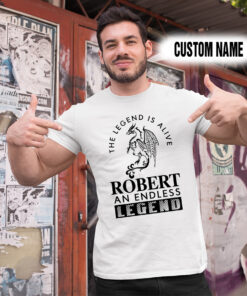 Alternative view of Personalized Name Shirts The Legend Is Alive Robert An Endless Legend