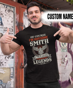 Alternative view of Personalized Name Shirts Of Course I'm Awesome Smith An Endless Legend