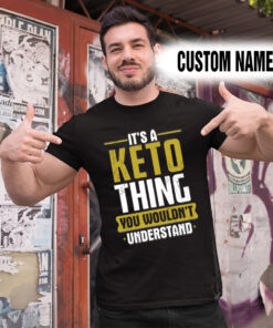 Alternative view of Personalized Name Shirts It’s A Keto Thing You Wouldn’t Understand Gift For Your Love