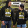Personalized Name Shirts It’s A Keto Thing You Wouldn’t Understand Gift For Your Love