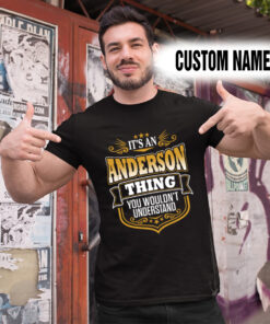 Alternative view of Personalized Name Shirts It’s An Anderson Thing You Wouldn’t Understand Gift For Your Love