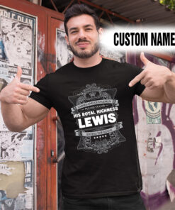 Alternative view of Personalized Name Shirts Ladies And Gentlemen Please Stand His Royal Highness Lewis