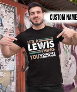 Alternative view of Personalized Name Shirts It’s A Lewis Thing You Wouldn’t Understand Gift For Your Love