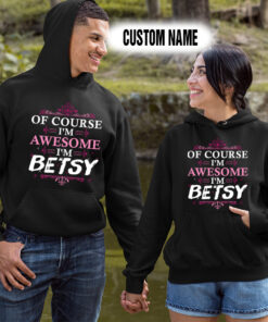 Alternative view of Personalized Name Shirts Of Course I'm Awesome I'm A Betsy