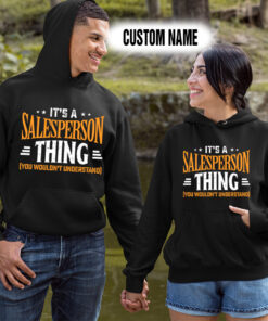 Alternative view of Personalized Name Shirts It’s A Salesperson Thing You Wouldn’t Understand
