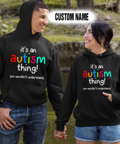 Alternative view of Personalized Name Shirts It’s An Austism Thing You Wouldn’t Understand