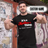 Personalized Name Shirts It’s A Martinez Thing You Wouldn’t Understand