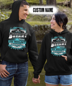 Alternative view of Personalized Name Shirts It’s A Bryant Thing You Wouldn’t Understand
